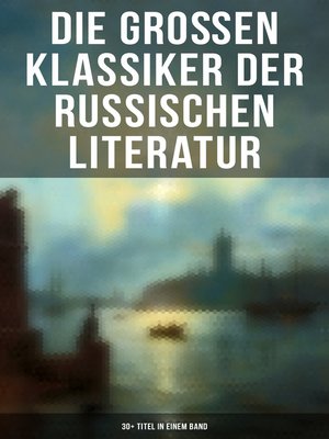 cover image of Die großen Klassiker der russischen Literatur